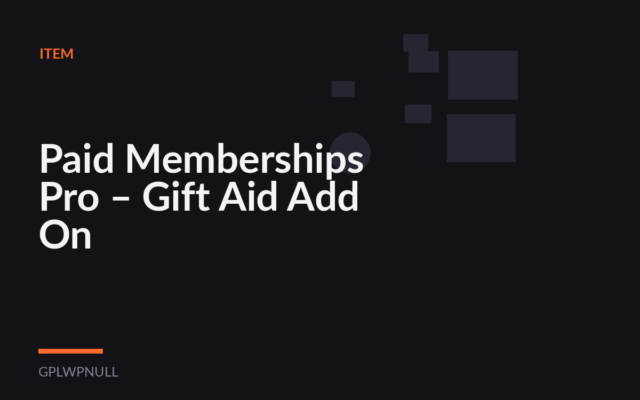 Paid Memberships Pro – Gift Aid Add On