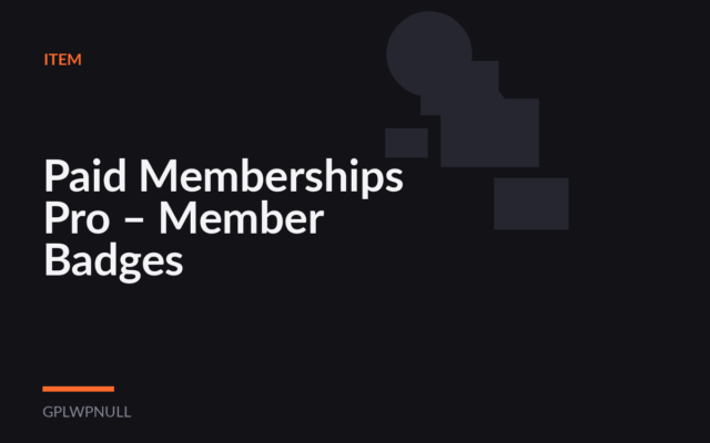 Paid Memberships Pro – Member Badges