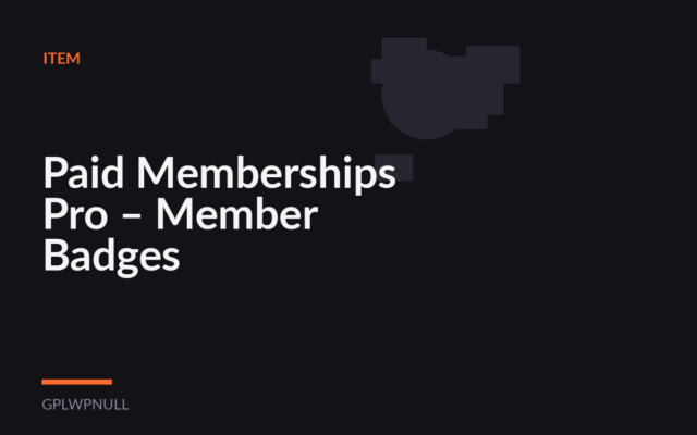 Paid Memberships Pro – Member Badges