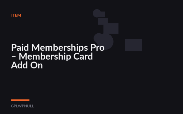 Paid Memberships Pro – Membership Card Add On