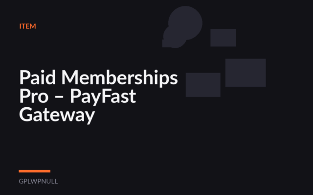 Paid Memberships Pro – PayFast Gateway
