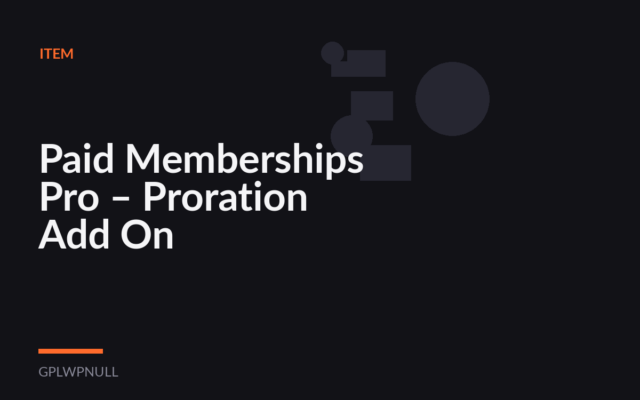 Paid Memberships Pro – Proration Add On