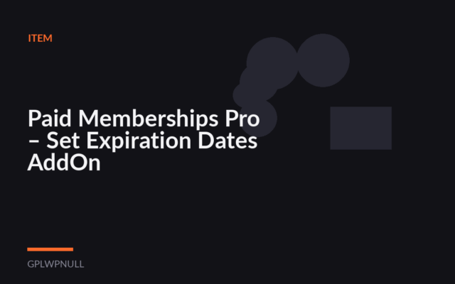 Paid Memberships Pro – Set Expiration Dates AddOn