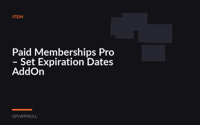 Paid Memberships Pro – Set Expiration Dates AddOn